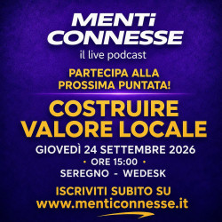 Menti Connesse – Costruire Valore Locale