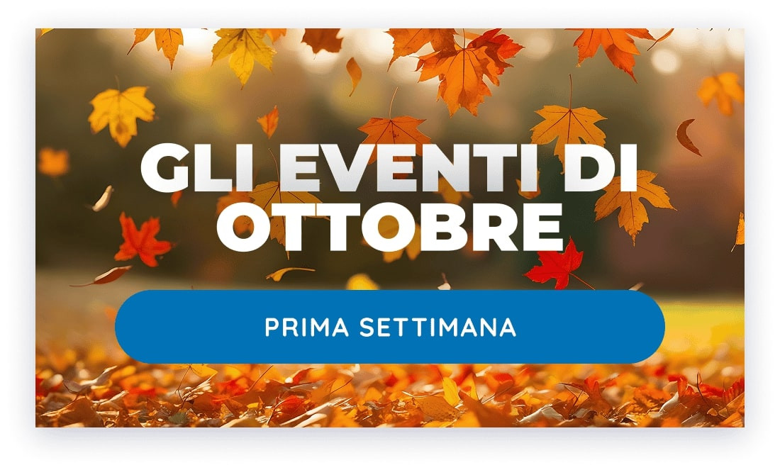 Primo Weekend di Ottobre tra cultura e itinerari da scoprire