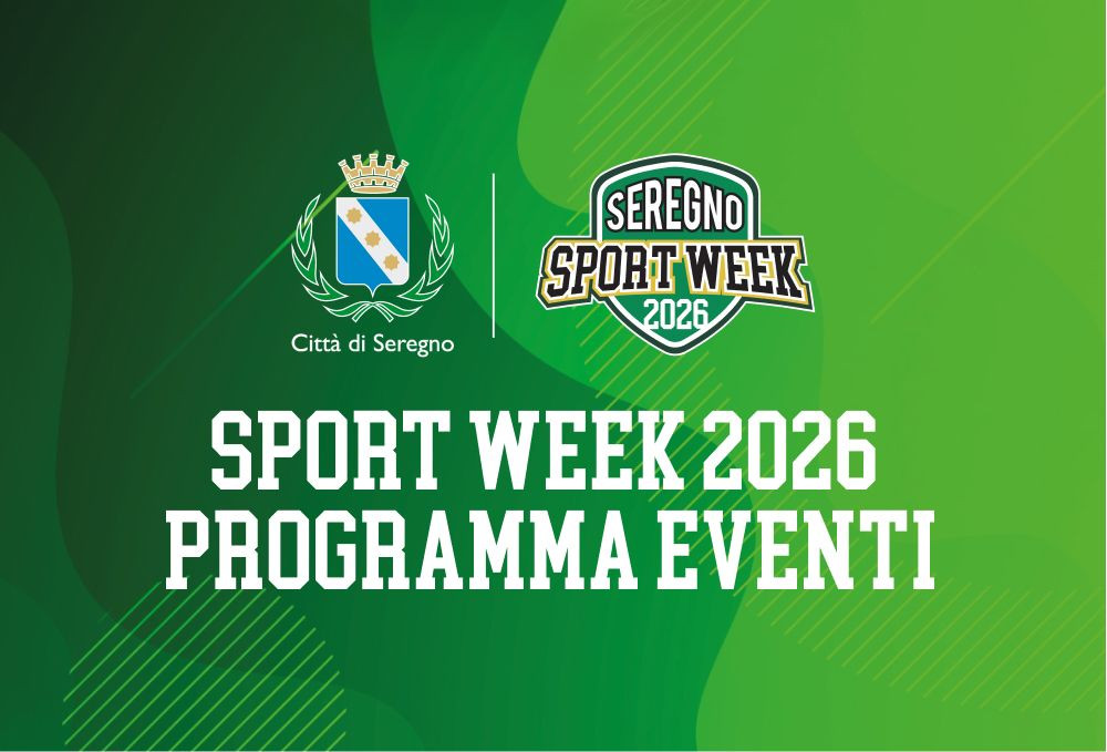Seregno Sport Week 2026: sport, spettacoli, musica e divertimento per tutta la città